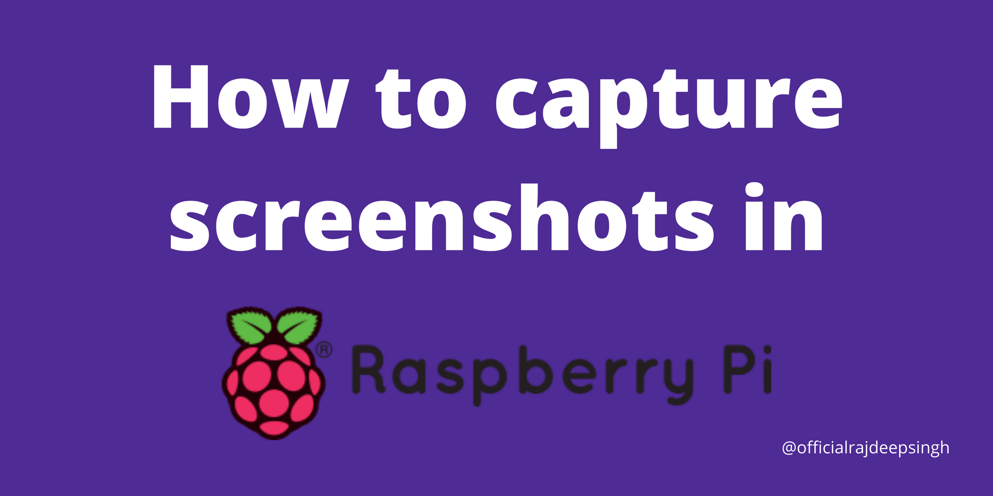How to capture screenshots in Raspberry PI 4
