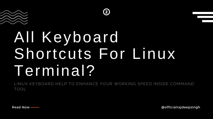 All Keyboard Shortcuts For Linux Terminal